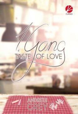 Taste of Love: 2. Gang von Grey,  Andrew, Srubar,  Bianca
