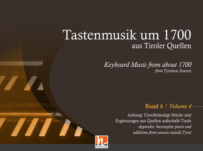 Tastenmusik um 1700 aus Tiroler Quellen, Band 4 von Anonyme Komponisten (um 1700), Kubitschek,  Ernst