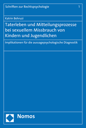 Taterleben und Mitteilungsprozesse bei sexuellem Missbrauch von Kindern und Jugendlichen von Behruzi,  Katrin