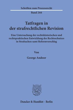 Tatfragen in der strafrechtlichen Revision. von Andoor,  George