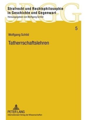 Tatherrschaftslehren von Schild,  Wolfgang