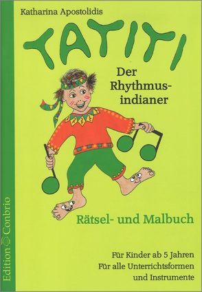 Tatiti, der Rhythmusindianer von Apostolidis,  Katharina