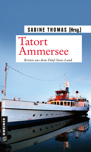 Tatort Ammersee von Thomas,  Sabine (Hrsg.)