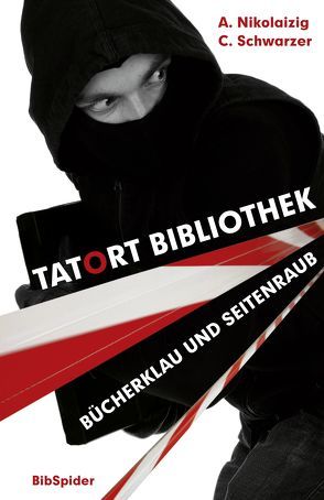 Tatort Bibliothek von Nikolaizig,  Andrea, Schwarzer,  Conny