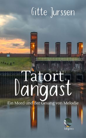 Tatort Dangast von Jurssen,  Gitte