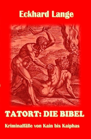 Tatort: Die Bibel von Lange,  Eckhard