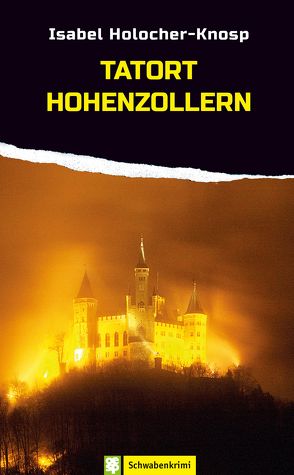 Tatort Hohenzollern von Holocher-Knosp,  Isabel