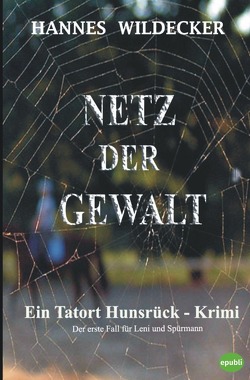 Tatort Hunsrück / Netz der Gewalt von Wildecker,  Hannes