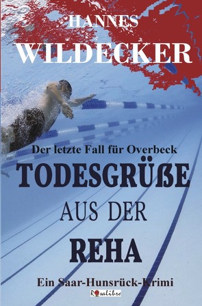 Tatort Hunsrück / Todesgrüße aus der Reha von Wildecker,  Hannes