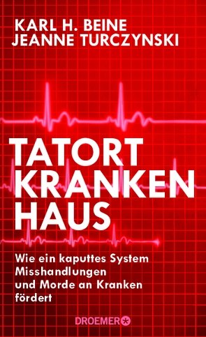 Tatort Krankenhaus von Beine,  Karl H., Turczynski,  Jeanne