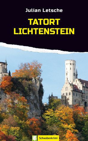 Tatort Lichtenstein von Letsche,  Julian