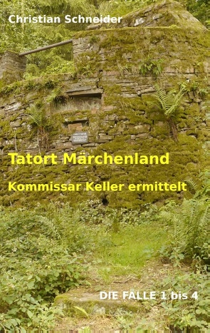Tatort Märchenland von Schneider,  Christian