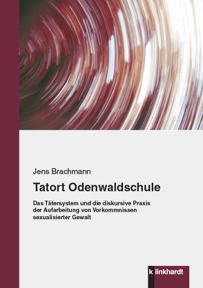 Tatort Odenwaldschule von Brachmann,  Jens