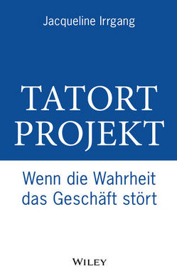 Tatort Projekt von Irrgang,  Jacqueline