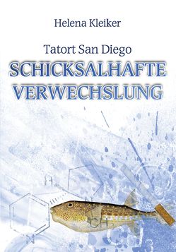 Tatort San Diego – Schicksalhafte Verwechslung von Kleiker,  Helena