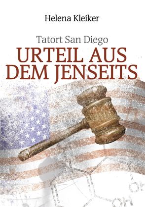 Tatort San Diego – Urteil aus dem Jenseits von Kleiker,  Helena