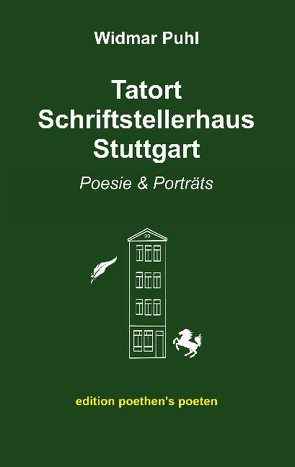 Tatort Schriftstellerhaus Stuttgart von Puhl,  Widmar
