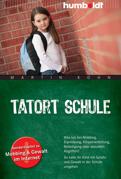 Tatort Schule von Kohn,  Martin