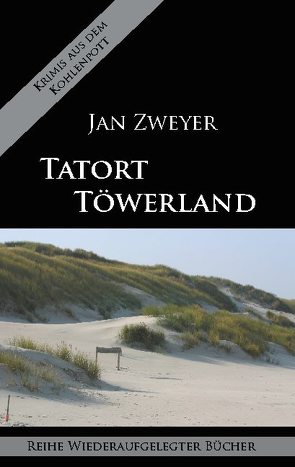Tatort Töwerland von Zweyer,  Jan