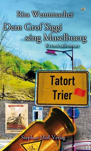 Tatort Trier: Dem Grof Siggi séng Muselbuerg