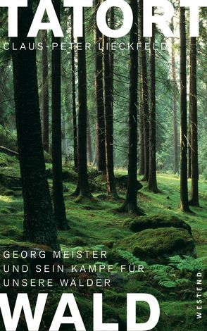 Tatort Wald von Lieckfeld,  Claus-Peter