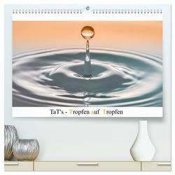 TaT’s – Tropfen auf Tropfen (hochwertiger Premium Wandkalender 2024 DIN A2 quer), Kunstdruck in Hochglanz von Immephotography,  Immephotography