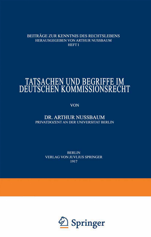 Tatsachen und Begriffe im Deutschen Kommissionsrecht von Nußbaum,  Arthur