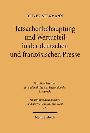 Tatsachenbehauptung und Werturteil in der deutschen und französischen Presse von Stegmann,  Oliver