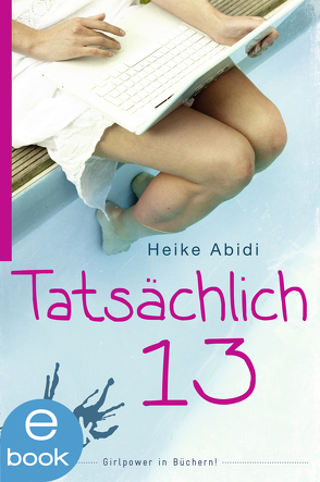 Tatsächlich 13 von Abidi,  Heike