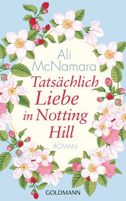 Tatsächlich Liebe in Notting Hill von Baumanns,  Sina, McNamara,  Ali