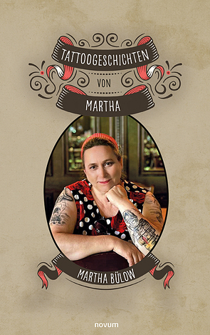 Tattoo Geschichten von Martha von Bülow,  Martha