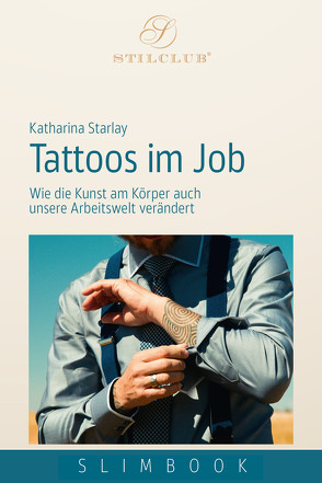 Tattoos im Job von Starlay,  Katharina