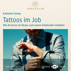 Tattoos im Job von Starlay,  Katharina