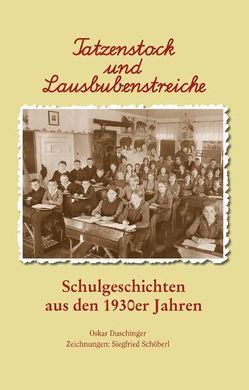 Tatzenstock und Lausbubenstreiche von Duschinger,  Oskar, Schöbert,  Siegfried
