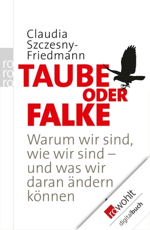 Taube oder Falke von Szczesny-Friedmann,  Claudia