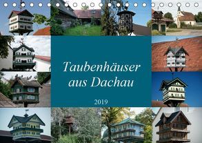 Taubenhäuser aus Dachau (Tischkalender 2019 DIN A5 quer) von Isemann,  Dieter