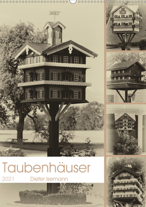 Taubenhäuser im Nostalgie-Look (Wandkalender 2021 DIN A2 hoch) von Isemann,  Dieter