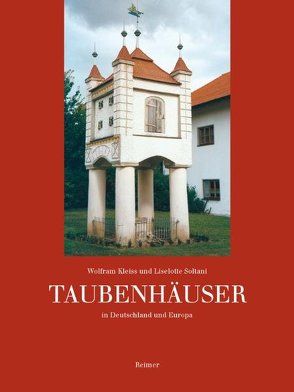 Taubenhäuser von Kleiss,  Wolfram, Soltani,  Liselotte