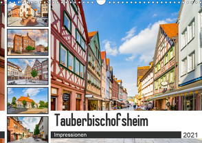 Tauberbischofsheim Impressionen (Wandkalender 2021 DIN A3 quer) von Meutzner,  Dirk