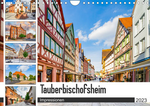 Tauberbischofsheim Impressionen (Wandkalender 2023 DIN A4 quer) von Meutzner,  Dirk