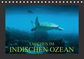 Tauchen im Indischen Ozean (Tischkalender 2018 DIN A5 quer) von Meutzner,  Dirk