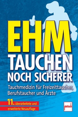 Tauchen – noch sicherer von Ehm,  Oskar F., Hahn,  Max, Hoffmann,  Uwe, Wenzel,  Jürgen