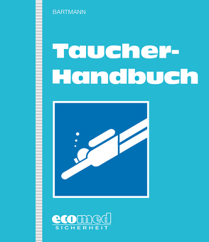 Taucher-Handbuch von Bartmann,  Hubertus