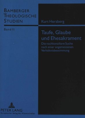 Taufe, Glaube und Ehesakrament von Herzberg,  Kurt