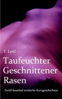 Taufeuchter Geschnittener Rasen von Leitl,  Thorsten