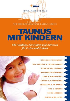 Taunus mit Kindern von Ewald,  Heike K., Köhler,  Michael