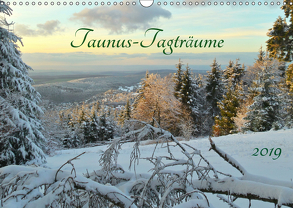 Taunus-Tagträume 2019 (Wandkalender 2019 DIN A3 quer) von Cornelia Müller,  Monika