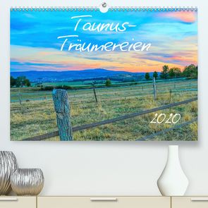 Taunus-Träumereien 2020 (Premium, hochwertiger DIN A2 Wandkalender 2020, Kunstdruck in Hochglanz) von Cornelia Müller,  Monika