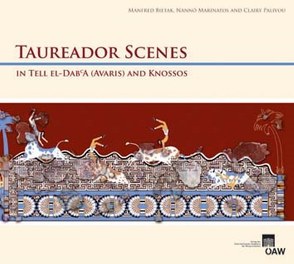 Taureador Scenes in Tell-el-Dab’a (Avaris) and Knossos von Bietak,  Manfred, Marinatos,  Nannó, Palivou,  Clairy