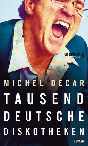 Tausend deutsche Diskotheken von Decar,  Michel